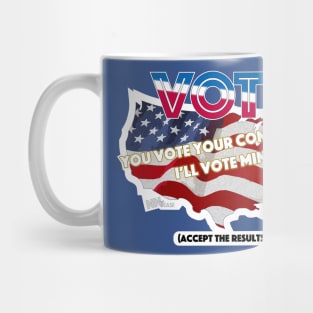 Vote your way Mug